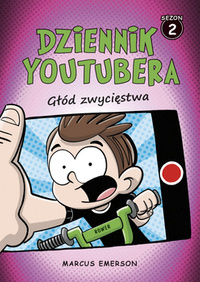 Dziennik Youtubera. Głód zwycięstwa (ebook)