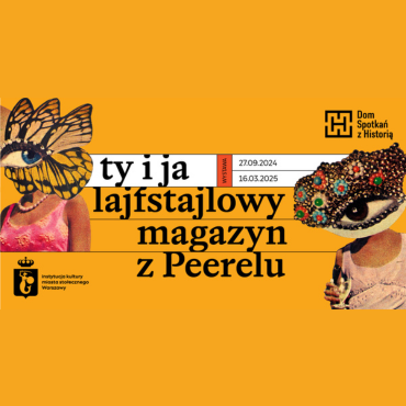 "»Ty i Ja«. Lajfstajlowy magazyn z Peerelu” | wystawa