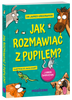 Jak rozmawiać z pupilem? I innymi zwierzętami