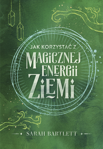 Jak korzystać z magicznej energii Ziemi (ebook)