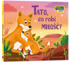 Tato, co robi miłość?