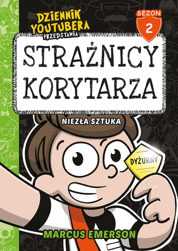 Dziennik Youtubera przedstawia: Strażnicy korytarza. Niezła sztuka (ebook)