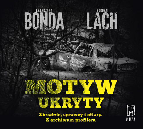 Motyw ukryty. Z archiwum profilera (mp3)