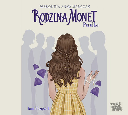 Rodzina Monet. Tom 3. Perełka. Część 1 (mp3)