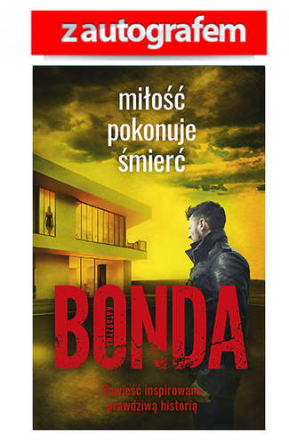 Miłość pokonuje śmierć. Wiara, nadzieja, miłość. Tom 3 (autograf)