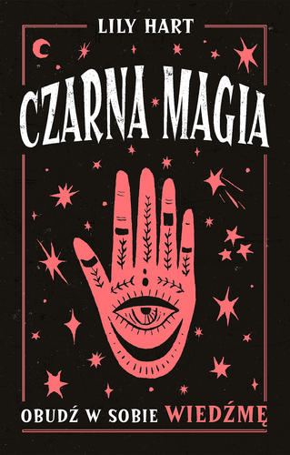 Czarna magia. Obudź w sobie wiedźmę (ebook)