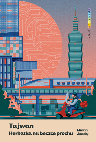 Tajwan. Herbatka na beczce prochu (ebook)