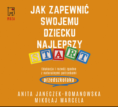 Jak zapewnić swojemu dziecku najlepszy start (mp3)
