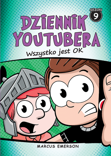 Dziennik Youtubera. Wszystko jest OK