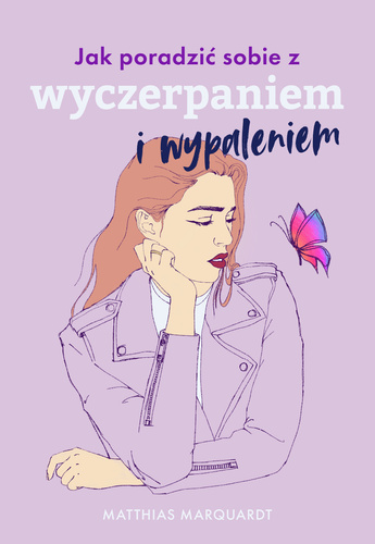Jak poradzić sobie z wyczerpaniem i wypaleniem (ebook)