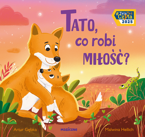 Tato, co robi miłość? 