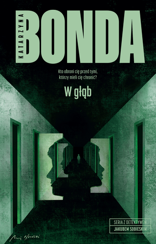  W głąb. Detektyw Jakub Sobieski. Tom 5 