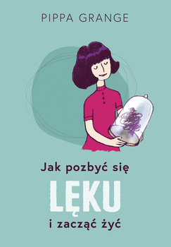 Jak pozbyć się lęku i zacząć żyć (ebook)