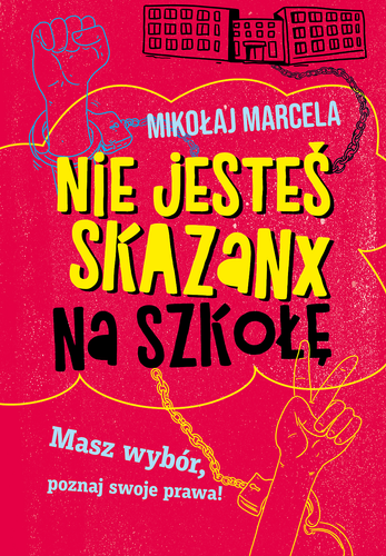 Nie jesteś skazanx na szkołę (ebook)