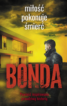 Miłość pokonuje śmierć. Wiara, nadzieja, miłość. Tom 3