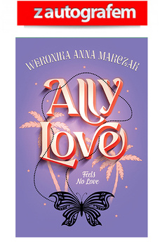 Ally Love Feels No Love. Tom 1 (autograf)