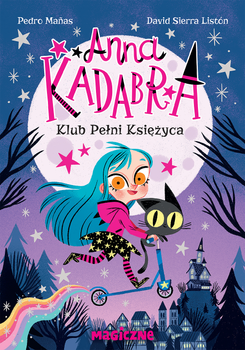 Anna Kadabra. Klub Pełni Księżyca