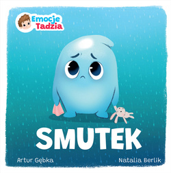 Emocje Tadzia. Smutek