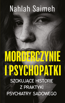 Morderczynie i psychopatki (ebook)