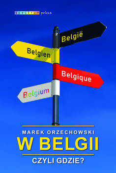 W Belgii, czyli gdzie? (ebook)
