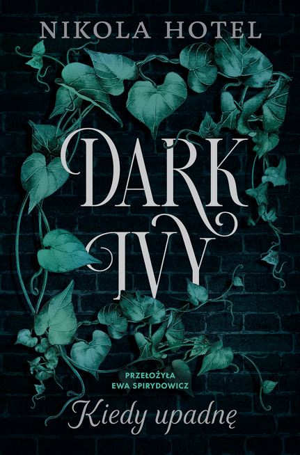 Dark Ivy. Kiedy upadnę (ebook)