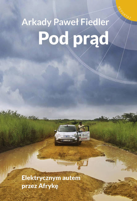 Pod prąd. Elektrycznym autem przez Afrykę (ebook)
